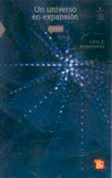 Portada del Libro Un Universo En Expansion de Luis F. Rodriguez - 9789681676971