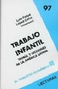 Portada del Libro Trabajo Infantil: Teoria Y Lecciones De La America Latina de Luis Felipe Lopez Calva - 9789681681203