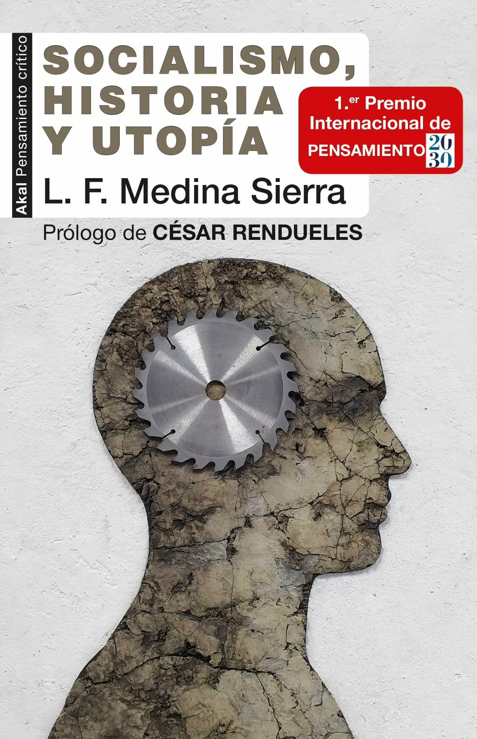 Portada del Libro Socialismo Historia Y Utopia: Apuntos Para Su Tercer Siglo de Luis Fernando Medina Sierra - 9788446048251