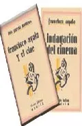 Portada del Libro Indagacion Del Cinema ; Francisco Ayala Y El Cine (Ed. Facsimil) de Luis Garcia Montero - 9788475227719