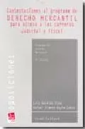 Portada del Libro Contestaciones Al Programa De Derecho Mercantil Para Acceso A Las Carr de Luis Garrido Espa - 9788484567318