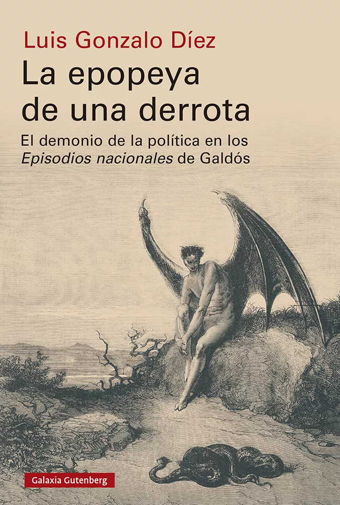 Portada del Libro La Epopeya De Una Derrota: El Demonio De La Politica En Los Episodios de Luis Gonzalo Diez - 9788417971687