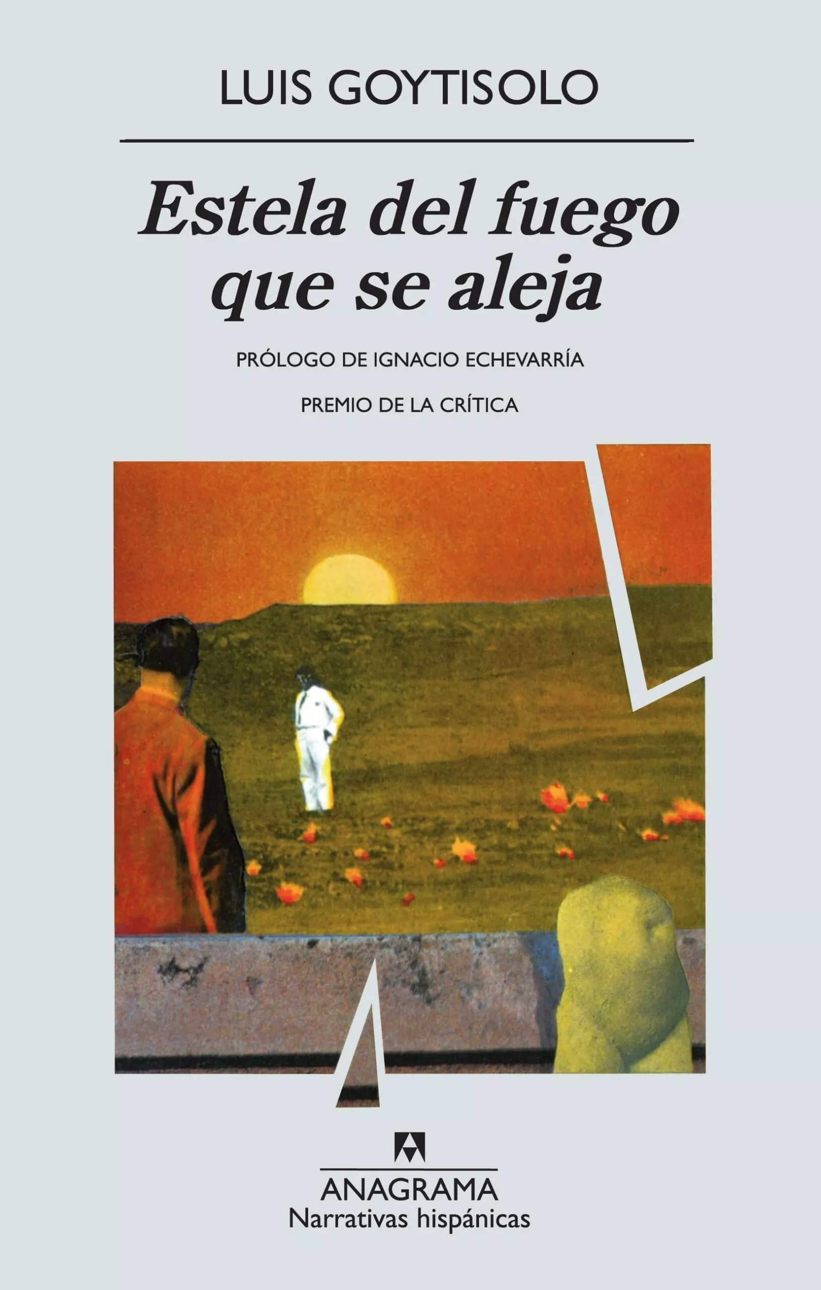 Portada del Libro Estela Del Fuego Que Se Aleja de Luis Goytisolo - 9788433917034