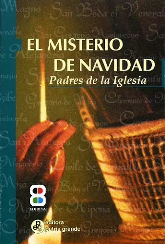 Portada del Libro El Misterio De Navidad: Padres De La Iglesia (2ª Ed.) de Luis Heriberto Rivas - 9788484075684