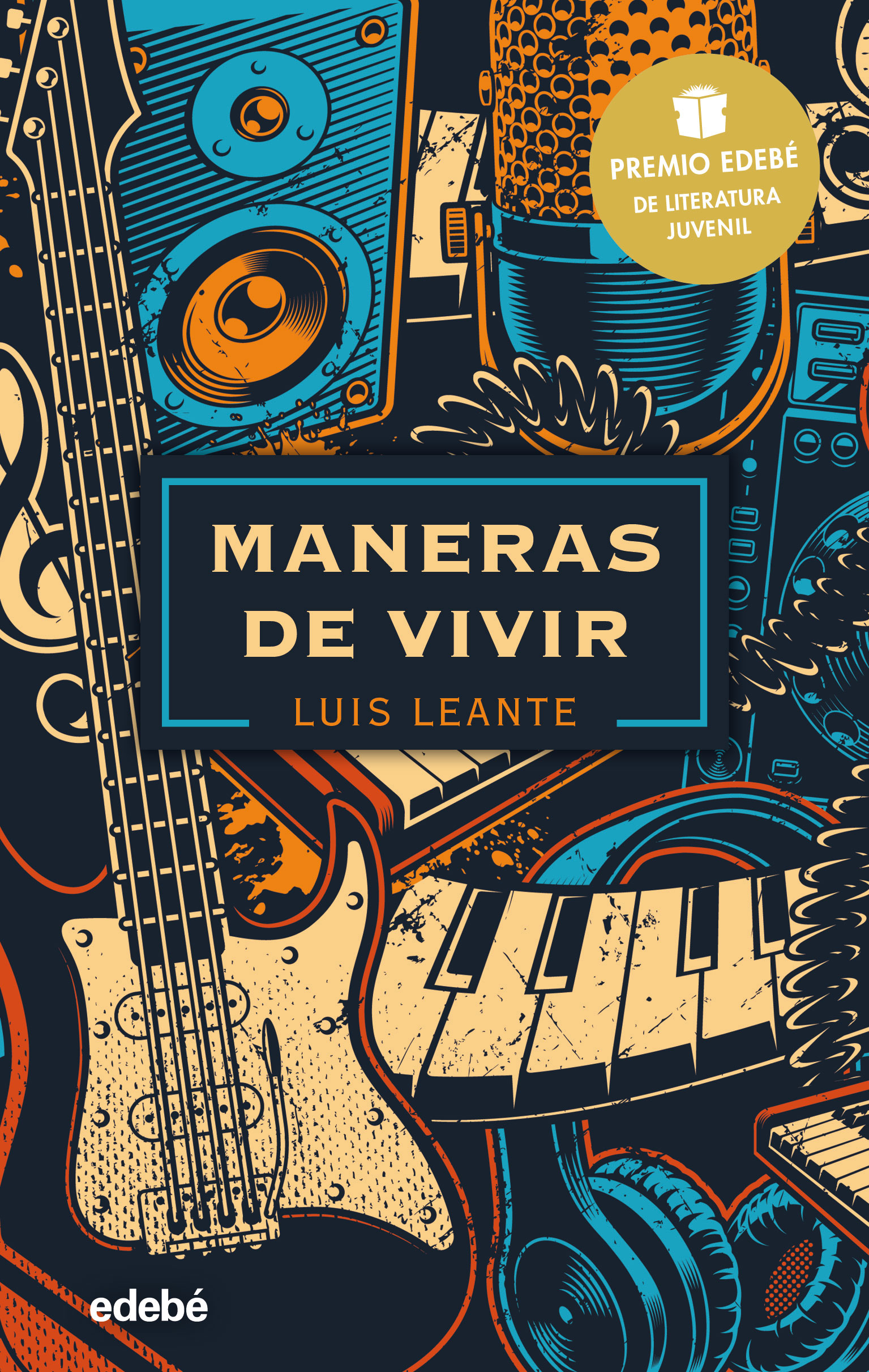 Portada del Libro Maneras De Vivir: Premio Edebé De Literatura Juvenil 2020 de Luis Leante Chacon - 9788468348834