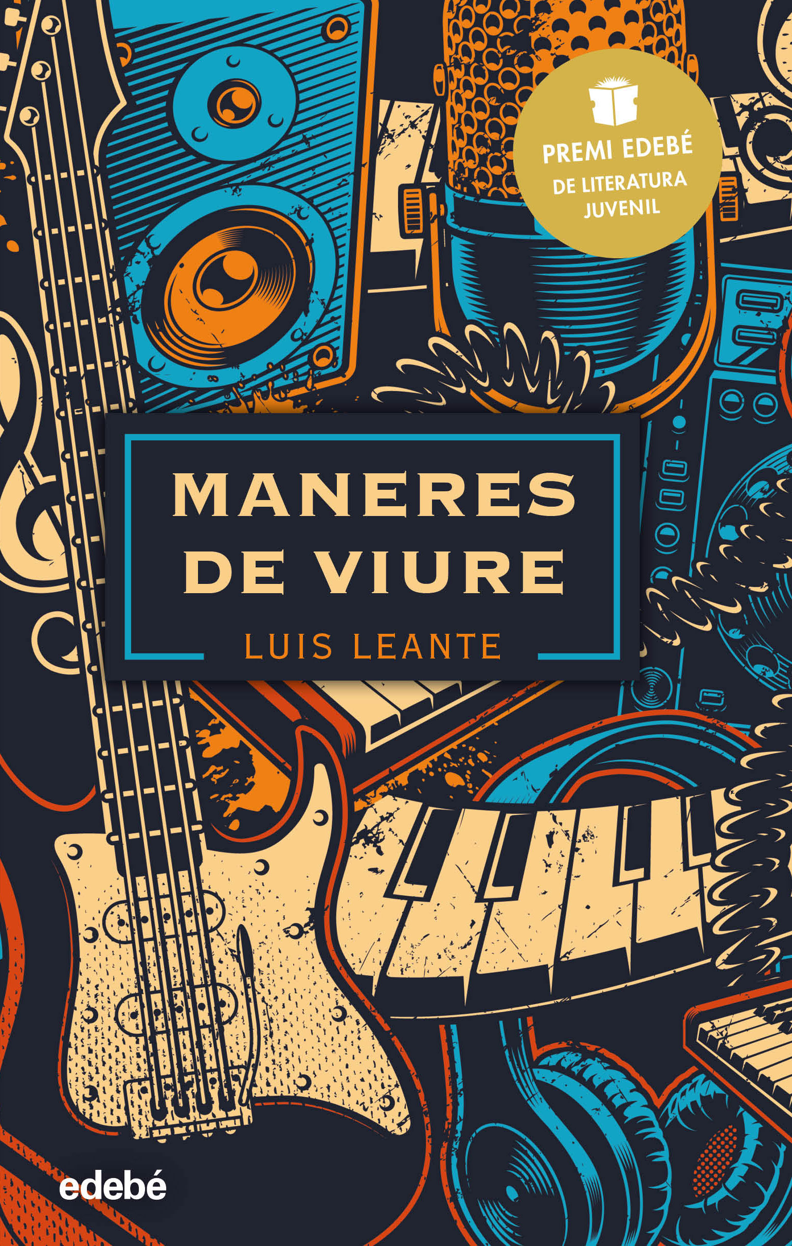 Portada del Libro Maneres De Viure: Premi Edebé De Literatura Juvenil 2020 de Luis Leante Chacon - 9788468348841