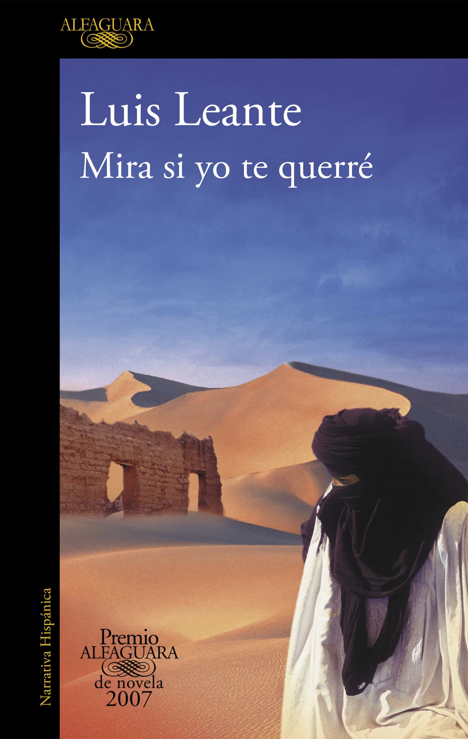 Portada del Libro Mira Si Yo Te Querre (Premio Alfaguara 07) de Luis Leante - 9788420471952