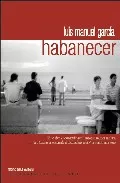 Portada del Libro Habanecer de Luis Manuel Garcia - 9788493427689