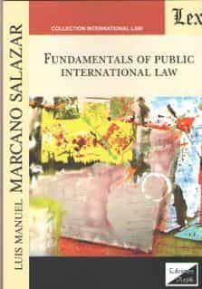 Portada del Libro Fundamentals Of Public International Law de Luis Manuel Marcano Salazar - 9789563927757