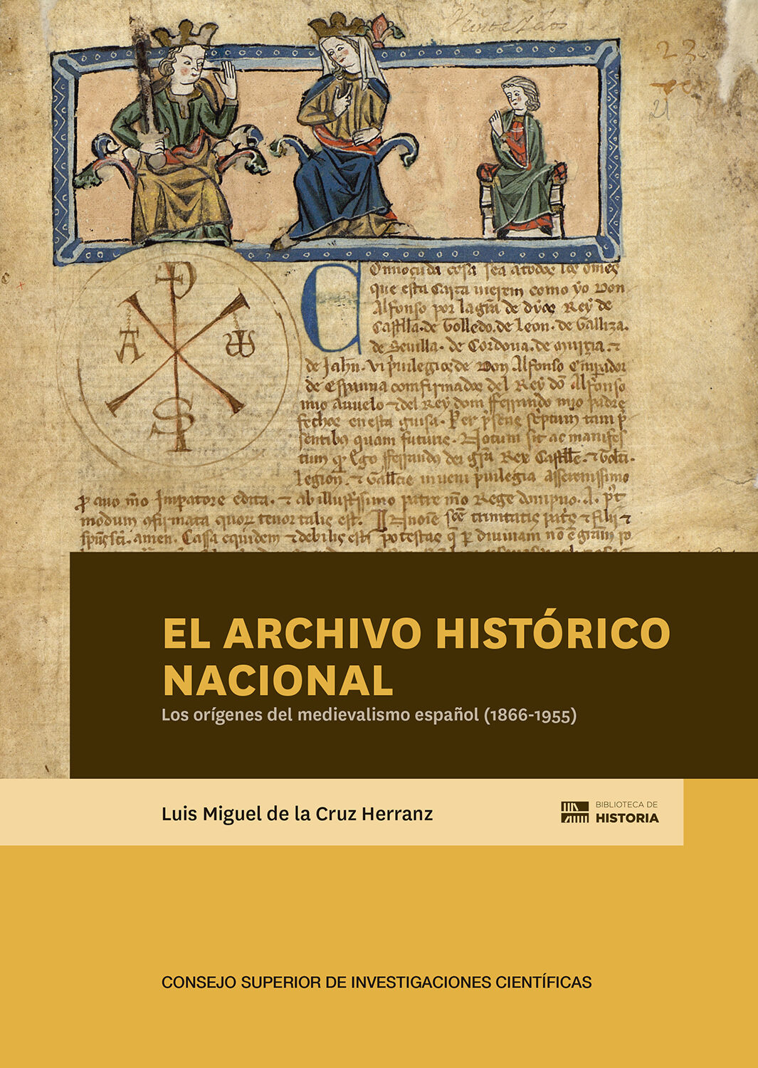 Portada del Libro El Archivo Histórico Nacional Y Los Orígenes Del Medievalismo Esp Añol de Luis Miguel De La Cruz Herranz - 9788400106003