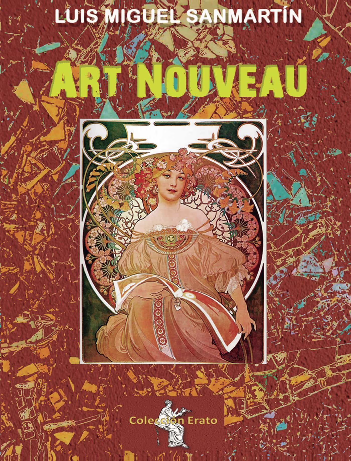 Portada del Libro Art Nouveau de Luis Miguel Sanmartin - 9788495685742