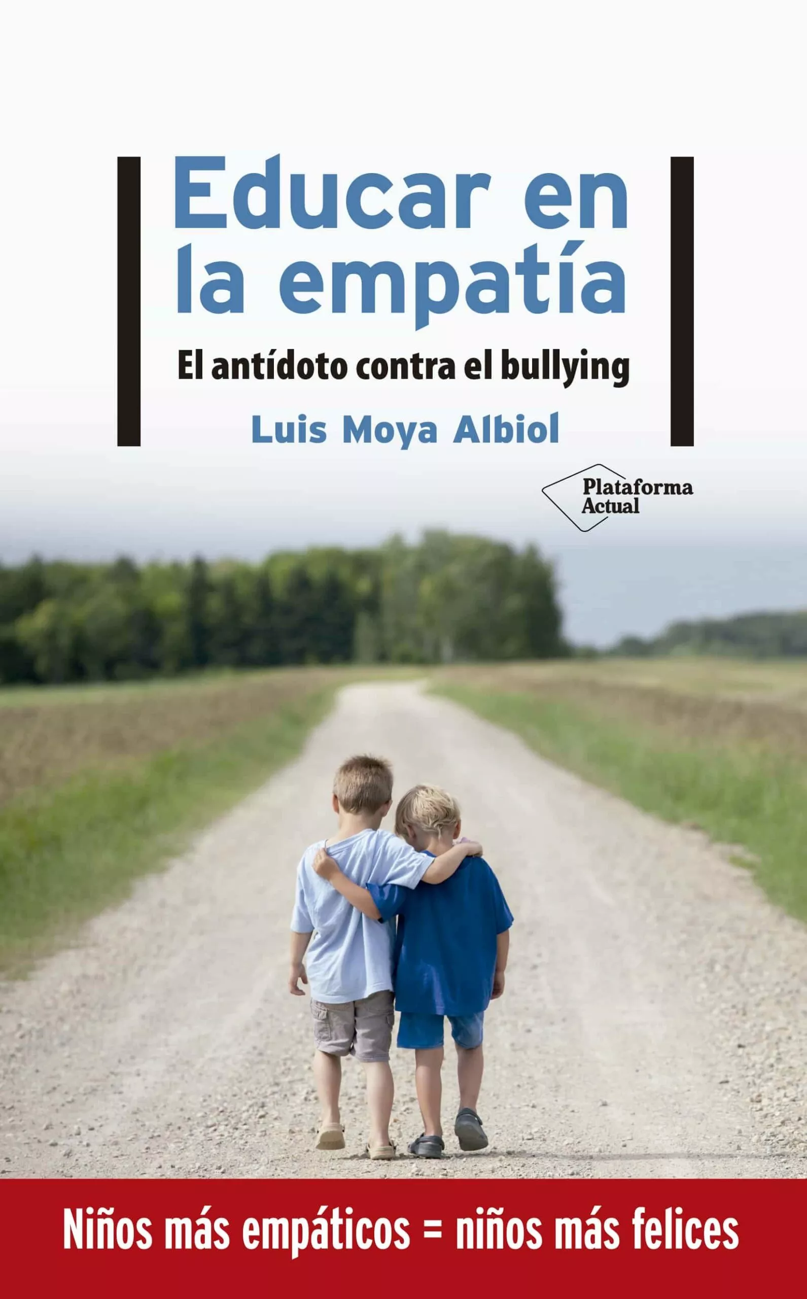 Portada del Libro Educar En La Empatía de Luis Moya Albiol - 9788417886219