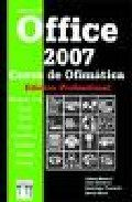 Portada del Libro Office 2007. Curso De Ofimatica de Luis Navarro - 9788496097995
