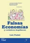 Portada del Libro Falsas Economias Y Verdaderos Despilfarros de Luis Puchol - 9788479787875