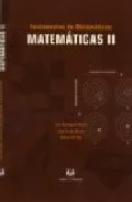 Portada del Libro Fundamentos De Matematicas: Matematicas Ii (Nuevo 2005/2006) de Luis Rodriguez Marin - 9788496094666