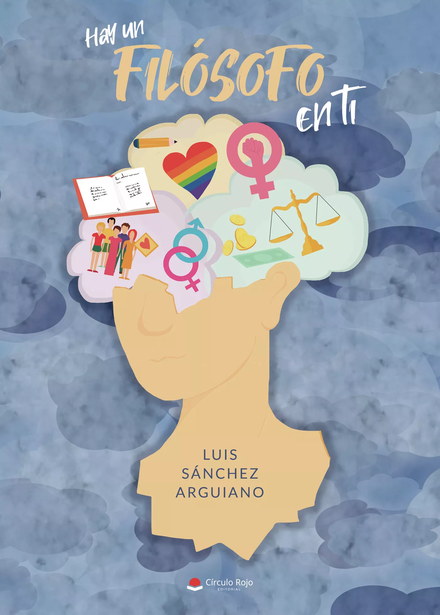 Portada del Libro Hay Un Filósofo En Ti de Luis Sanchez Arguiano - 9788413319292