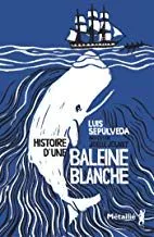Portada del Libro Histoire D Une Baleine Blanche de Luis Sepulveda - 9791022609012