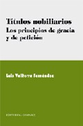 Portada del Libro Titulos Nobiliarios: Los Principios De Gracia Y De Peticion de Luis Vallterra Fernandez - 9788498362435