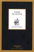 Portada del Libro Amor Mi Señor de Luisa Castro - 9788483104378