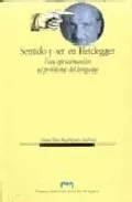 Portada del Libro Sentido Y Ser En Heidegger: Una Aproximacion Al Problema Del Leng Uaje de Luisa Paz Rodriguez Suarez - 9788477337133