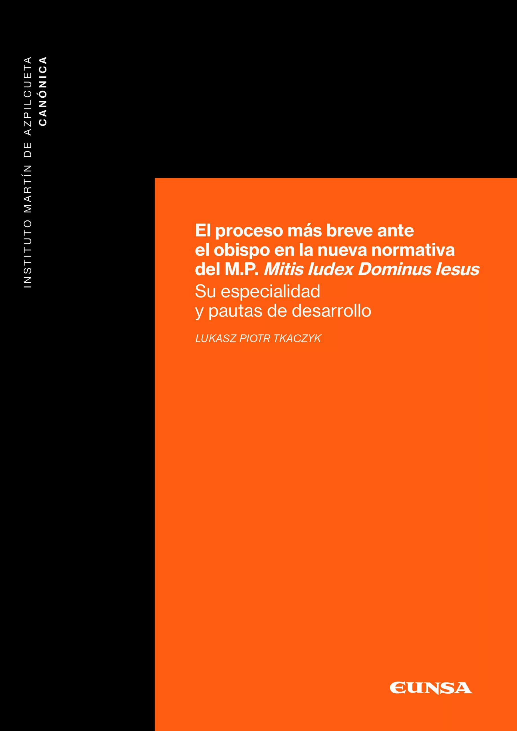 Portada del Libro El Proceso Mas Breve Ante El Obispo En La Nueva Normativa Del M.P . Mi de Lukasz Piotr Tkaczyk - 9788431334345