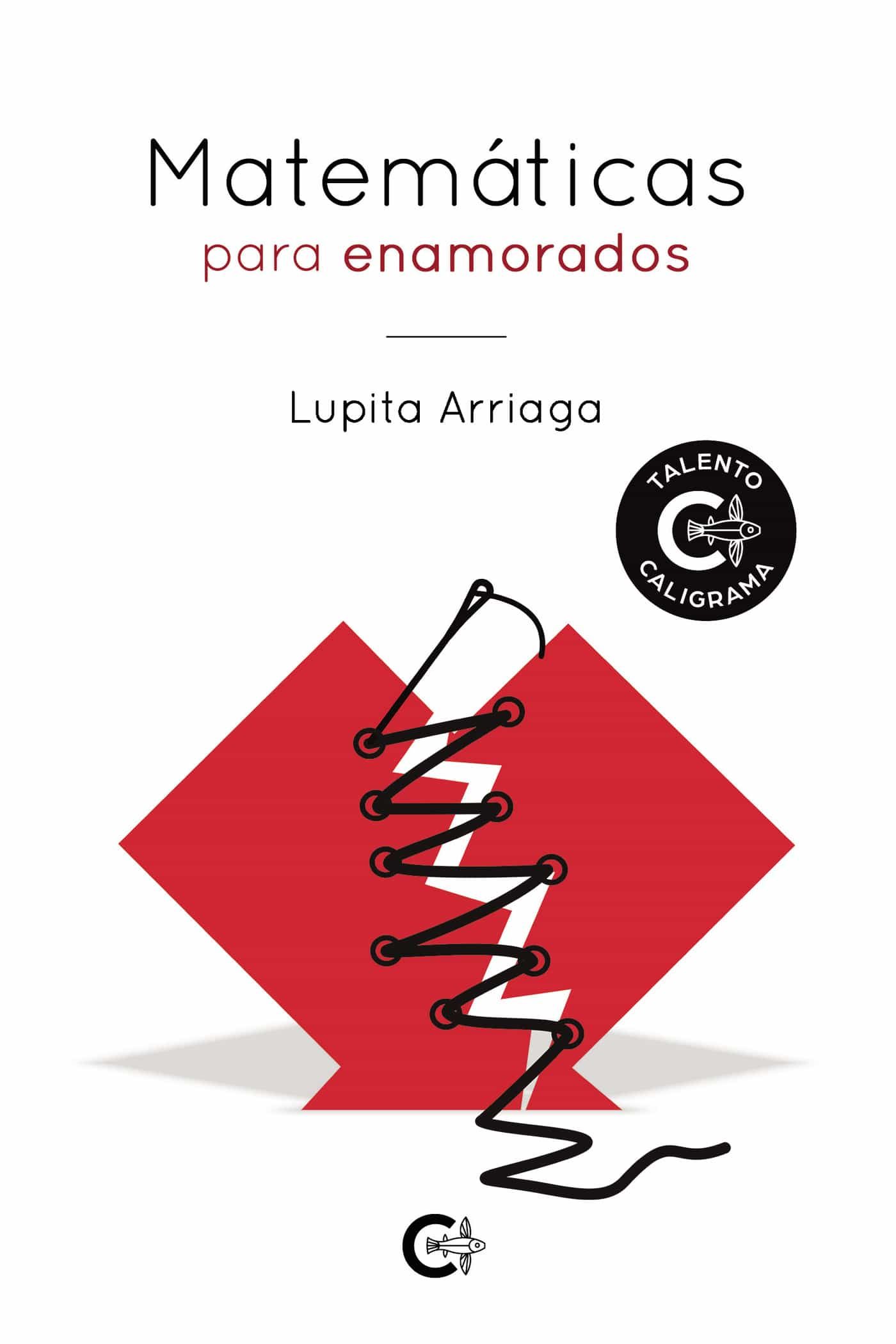 Portada del Libro (I.B.D.) Matemáticas Para Enamorados de Lupita Arriaga - 9788418018275