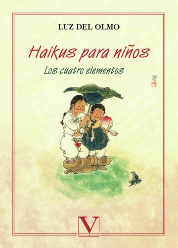 Portada del Libro Haikus Para Niños de Luz Del Olmo - 9788479623616