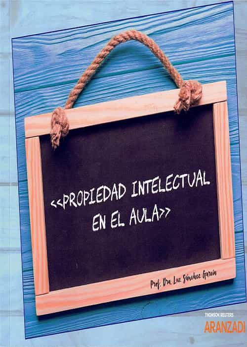 Portada del Libro Propiedad Intelectual En El Aula de Luz Sanchez Garcia - 9788413467085