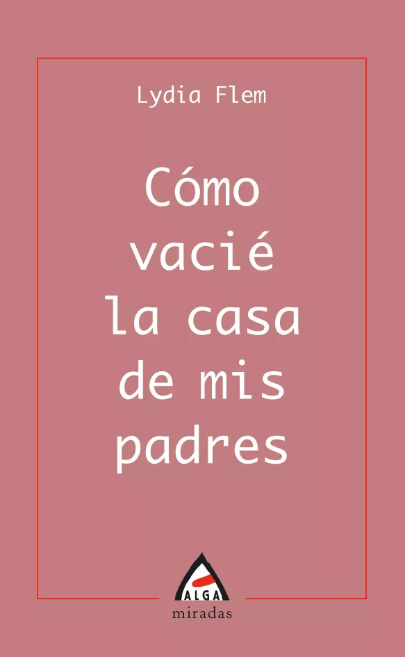 Portada del Libro Como Vacie La Casa De Mis Padres de Lydia Flem - 9788496643048