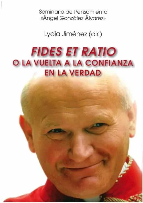 Portada del Libro Fides Et Ratio O La Vuelta A La Confianza En La Verdad de Lydia Jimenez - 9788473929523