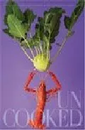 Portada del Libro Uncooked de Lyndsay Mikanowski - 9782080304766