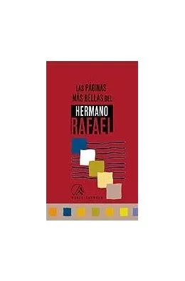 Portada del Libro Las Paginas Mas Bellas Del Hermano Rafael (2ª Ed.) de M Alberico Carbajal - 9788472399532