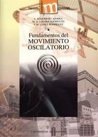 Portada del Libro Fundamentos Del Movimiento Oscilatorio de M Lopez Rodrigez - 9788433832580