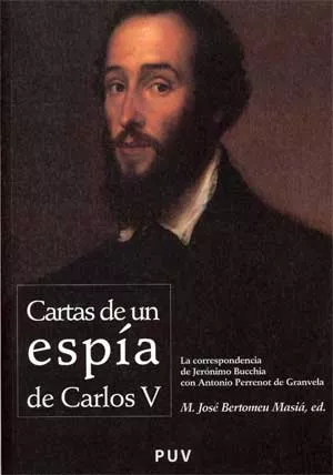 Portada del Libro Cartas De Un Espia: La Correspondencia De Jeronimo Bucchia Con An Toni de M. Jose Bertomeu Masia - 9788437063430