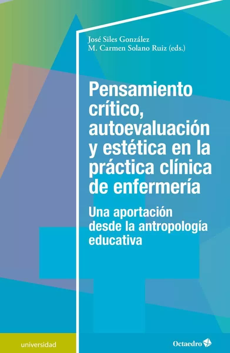 Portada del Libro Pensamiento Critico Autoevaluacion Y Estetica En La Practica Clinica D de M. Solano Ruiz - 9788418083082