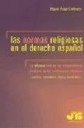 Portada del Libro Las Normas Religiosas En El Derecho Español: Eficacia Civil De Lo S Or de M.A. Cañivano - 9788476987346
