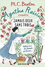 Portada del Libro Agatha Raisin Enquete Volume 16 Jamais Deux Sans Trois de M.C. Beaton - 9782226435644
