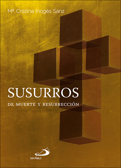 Portada del Libro Susurros De Muerte Y Resurrección de Mª Cristina Inoges Sanz - 9788428558358