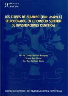 Portada del Libro Los Clones De Albariño (Vitis Vinifera L.) Seleccionados En El Co Nsej de Mª Del Carmen Martinez Rodriguez - 9788400083236