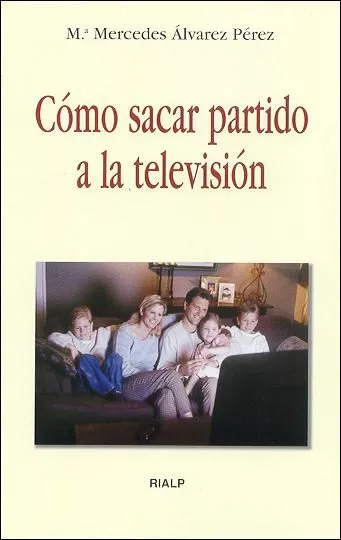 Portada del Libro Como Sacar Partido A La Television de Mª Mercedes Alvarez Perez - 9788432135569