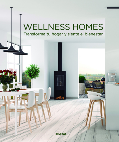 Portada del Libro Wellness Homes. Transforma Tu Hogar Y Siente El Bienestar de Macarena Abascal - 9788417557140