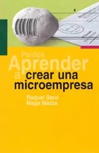 Portada del Libro Aprender A Crear Una Microempresa de Maga Mazza - 9788449316494