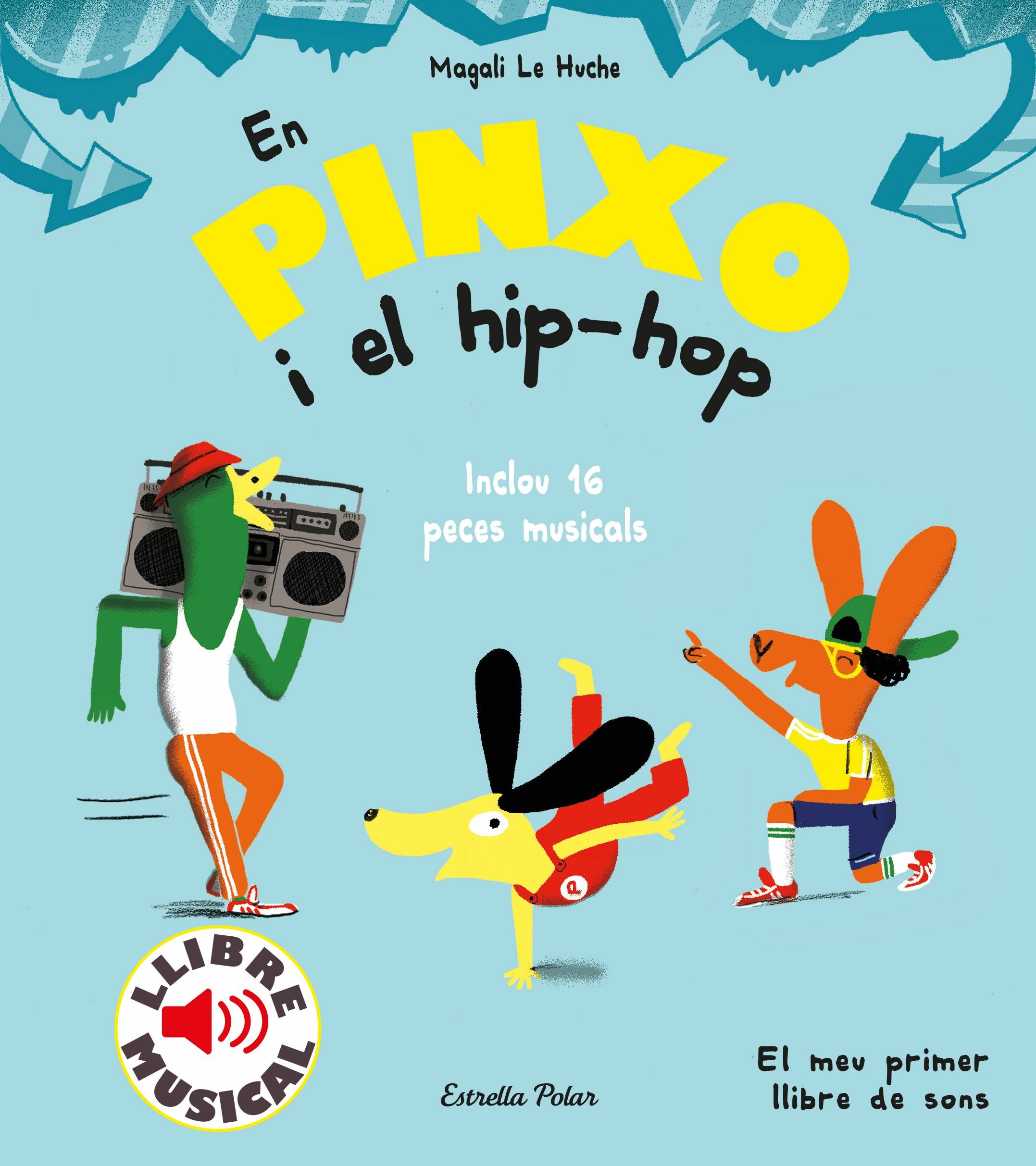 Portada del Libro En Pinxo I El Hip-Hop. Llibre Musical de Magali Le Huche - 9788491379614