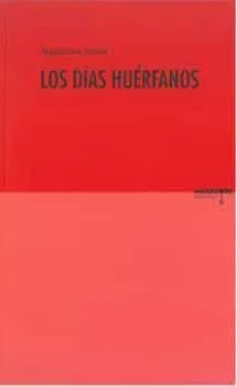 Portada del Libro Los Dias Huerfanos de Magdalena Tirado - 9788412110883