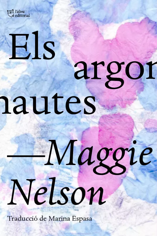 Portada del Libro Els Argonautes de Maggie Nelson - 9788412006964