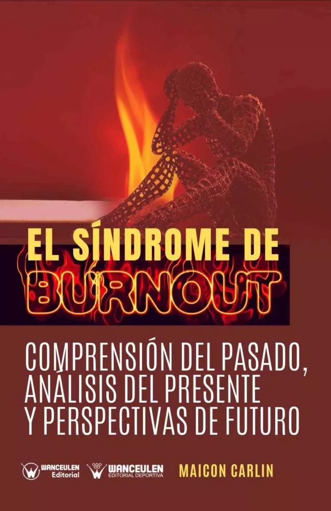 Portada del Libro El Sindrome De Burnout. Comprension Del Pasado Análisis Del Pres Ente de Maicon Carlin - 9788499934143
