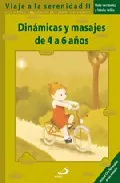 Portada del Libro Dinamicas Y Masajes De 4 A 6 Años: Guia Practica De Relajacion Pa Ra P de Maite Hernandea - 9788428528306