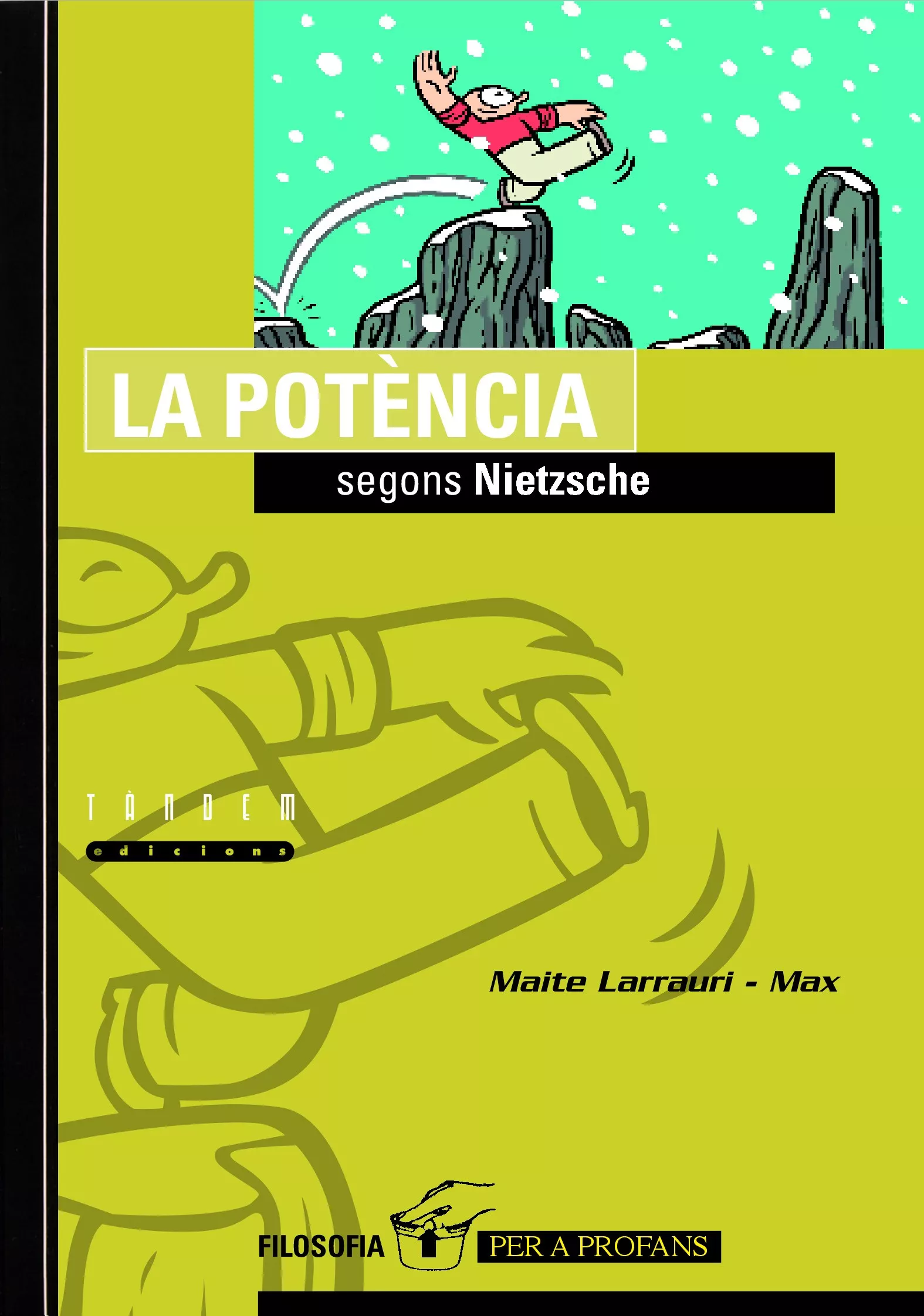 Portada del Libro La Potencia Segons Nietzsche de Maite Larrauri - 9788481315332