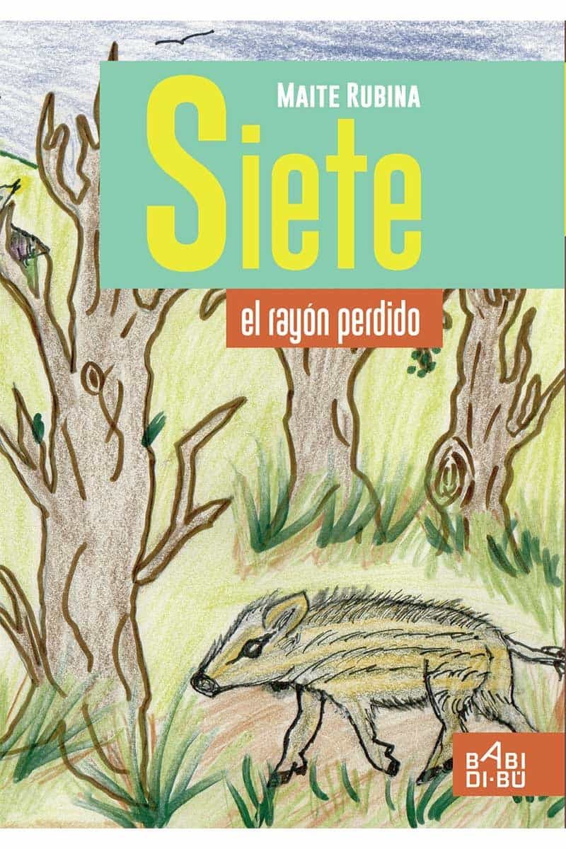 Portada del Libro Siete El Rayón Perdido de Maite Rubina - 9788418017032