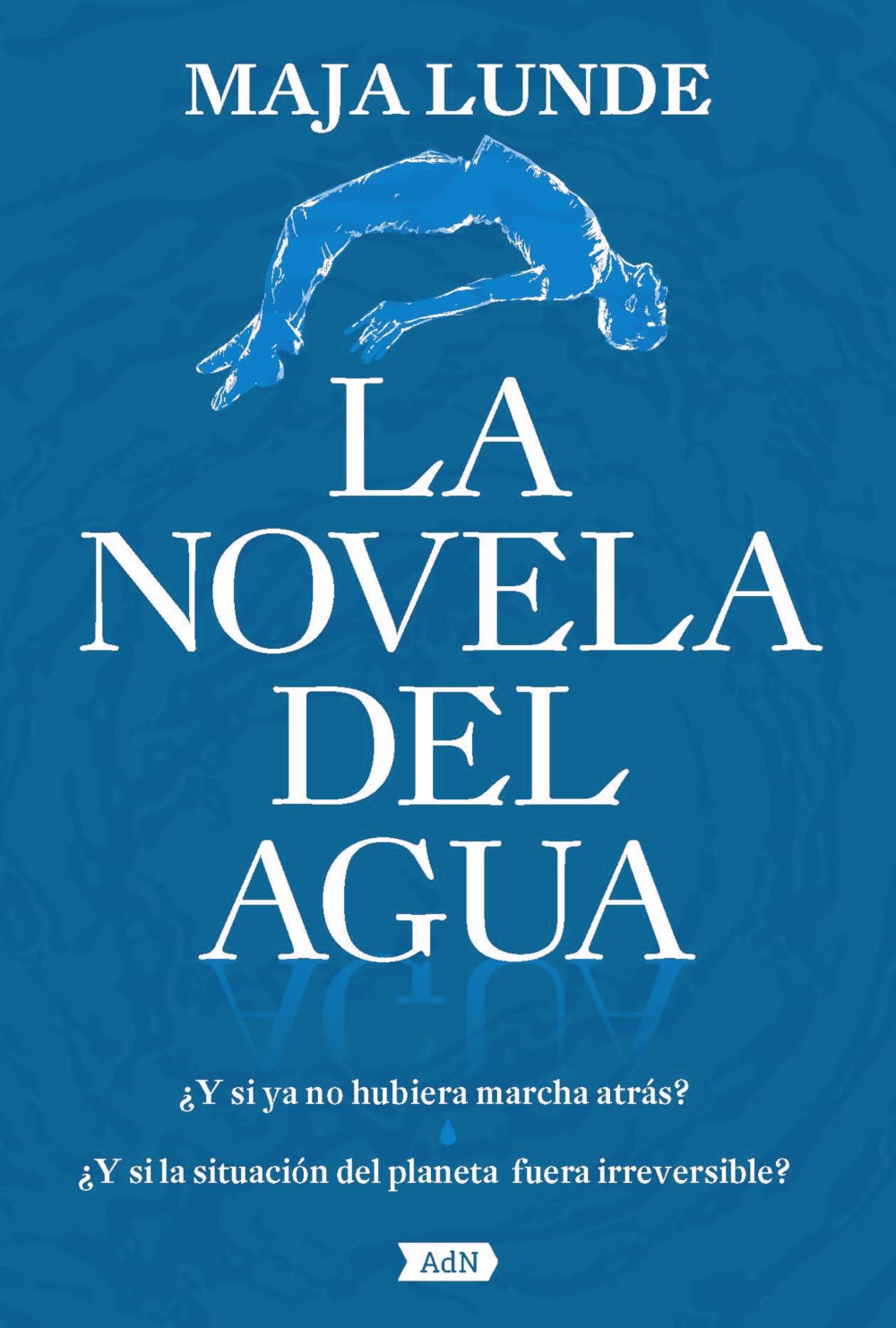 Portada del Libro La Novela Del Agua de Maja Lunde - 9788491818236